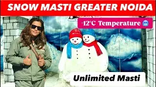 snow masti greater noida /snow masti greater noida ticket price / Venice mall greater noida