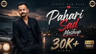 New pahari Sad song Meshup 2020 - Raman Sharma | Rv Records | 6 Top sad pahari song's