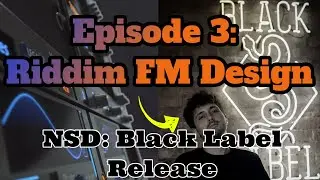 Riddim FM Design (NSD: Black Label Release) - EP3: Phase Plant FM Design FLP+PRESETS