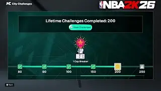 HOW TO COMPLETE 200 LIFETIME CHALLENGES FAST & UNLOCK FREE CAP BREAKERS ON NBA 2K26!