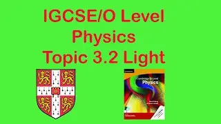 Topic 3.2 Light | Waves | IGCSE O Level Physics | Online Physics Tutor