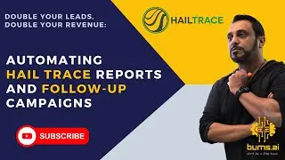 Building a Lead Generation Pipeline: Automating Hail Trace Reports and Follow-up Campaigns