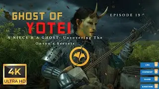 Episode 19 - A NIECE & A GHOST: Uncovering The Onryo's Secrets in Ghost of Yotei Story Mission