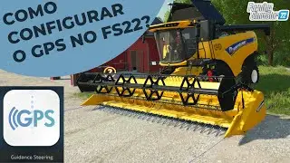 Como configurar corretamente o GPS no FS 22? | Farming Simulator 22 | Tutorial e Dicas
