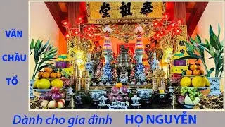 Văn Chầu Tổ Dành Cho Gia Đình Họ Nguyễn