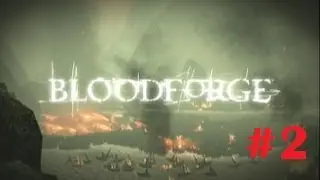 Let's Play Bloodforge Part 2