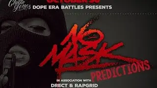 Chilla Jones - Dope Era Battles: No Mask Predictions