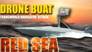 TRANSWORLD NAVIGATOR ATTACK BY DRONE BOAT || NEXT PLAN OF HOUTHIS || Mariner Update