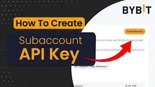 How to Create API Keys for Bybit Subaccount