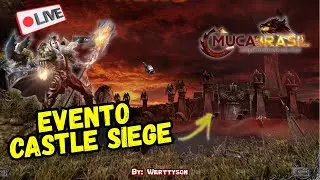 Ao Vivo - A Grande Disputa Pelo Castle Siege no Muca Brasil! Guild #TheForce #mucabrasil  #werttyson