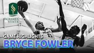 Bryce Fowler Sacramento State Hornets near TRIPLE DOUBLE vs UC Davis Aggies | 21 PTS, 10 REB, 7 AST