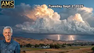 Thunderstorms & Lightning Spark Fire Threats in the Central Valley | Cooler Weather Ahead