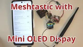 Улучшенная версия Meshtastic: миниатюрный I&sup2;C OLED-дисплей с микроконтроллером XIAO nRF52840 и ко...