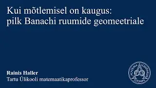 2.05 Rainis Haller, Tartu Ülikooli matemaatikaprofessor