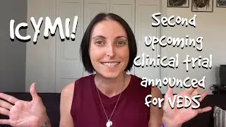 ICYMI! A second clinical trial was announced for VEDS!
