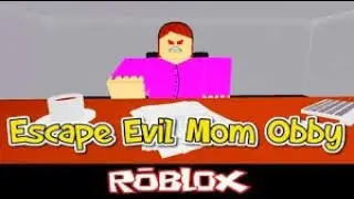 Escape the evil mom obby || Roblox || Sahasra's Mini World