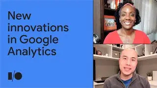 Measure and grow your app with new innovations in Google Analytics | Session
