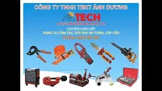 HAND TOOL ADTECH - C&Ocirc;NG TY TNHH THIẾT BỊ KỸ THUẬT &Aacute;NH DƯƠNG