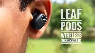 Leaf Pods Wireless Earbuds | Bluetooth 5.0 True Wireless Earphones