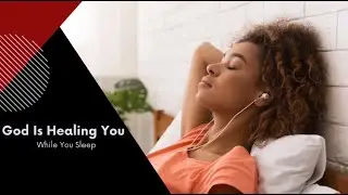 God Is Healing You While You Sleep Prayer Meditation Affirmation