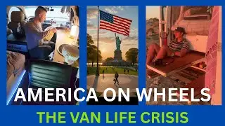 America on Wheels, Van life Crises