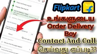 как связаться с агентом по доставке Flipkart на тамильском языке | как позвонить агенту по достав...