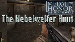 Medal of Honor: Allied Assault | Campaign Mission | The Nebelwelfer Hunt | (No Commentary)
