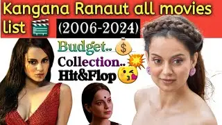 Kangana Ranaut all movies list (2006-2024) hit&flop#kanganaranaut#tejas #kanganaranaut @A2jReview