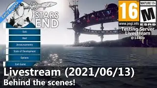 Stars End Live Stream (2021/06/13) Behind the Scenes! (Building a structure)