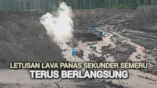Nger!!! Belum Satu Bulan Letusan Lava  Sekunder Panas Semeru Terus Berlangsung