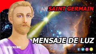 Saint Germain Lo que piensas y sientes - Message from Saint Germain