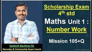 Scholarship Exam 4th : Maths Unit 1 : Number Work