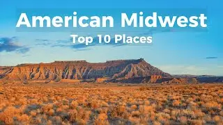 Top 10 Places in the American Midwest