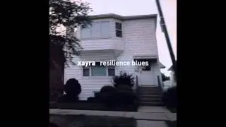 Xayra - Resilience Blues