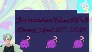 💫❄️ Grandmother's House RPG [Definitive Edition] LAUNCH PARTY!! [Multie | ENVTuber] ❄️💫