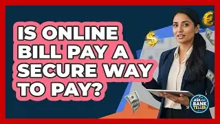 Is Online Bill Pay A Secure Way To Pay?