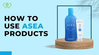 ASEA F.A.Q.   Tips On How to Use The Products - With Danielle Matthews & Catherine Edwards