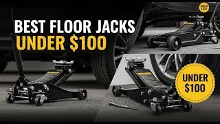 TOP 5 Best Floor Jacks Under $100 2026 | Best Floor Jacks of the Year!