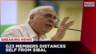 Inside Details On Congress Crumbling: Sources Says Sibal's Recent Interview Is Being Condemned
