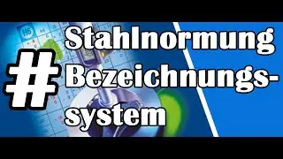 Stahlnormung bzw. Werkstoffbezeichnung im Tabellenbuch