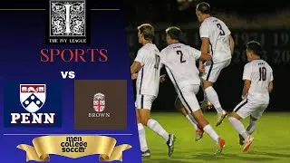 Ivy League's BIGGEST Rivalry Brown vs Penn Men's Soccer Semi Finals 2024