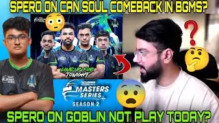 Spero on Can soul comeback for bgms finals ?😰