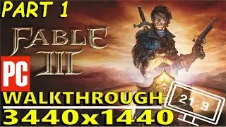 Fable 3  | PC | Ultrawide | 3440x1440 | Part 1 Walkthrough | Enhanced Nvidia Settings