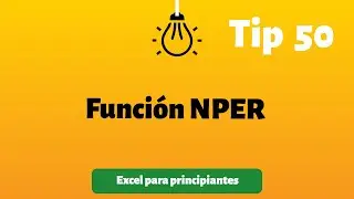 TIP 50 Función NPER | Excel para principiantes