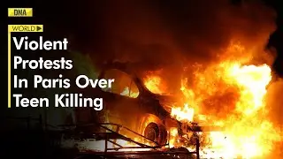 Cars Burnt, Cops Attacked: Violent protests in Paris after police shoot dead a teenager