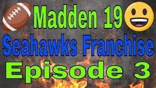 Madden 19 Seattle Seahawks Connected Franchise Episode 3 vs Chicago Bears