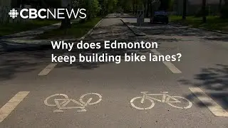 Why does Edmonton keep building bike lanes?