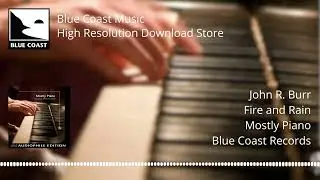 John R. Burr - Fire and Rain - Mostly Piano - 01