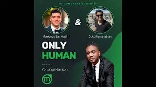 A Conversation With Fernando San Martin and Gokul Ramanathan