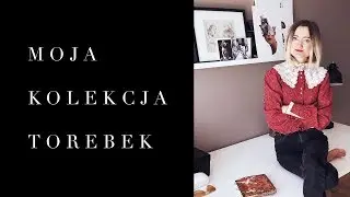 Moja kolekcja (?) Torebek.
